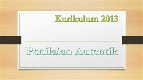 Penilaian Otentik Adalah: Definisi, Jenis dan Penjelasannya - Fakta.id