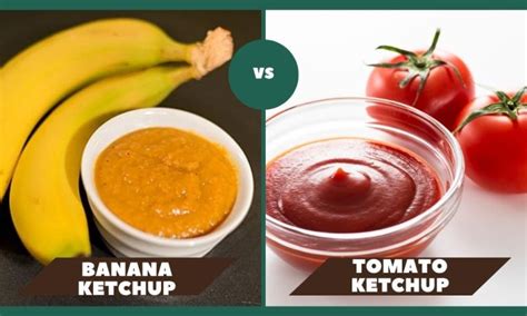Exploring The World Of Ketchup: Banana Vs. Tomato Head-to-Head