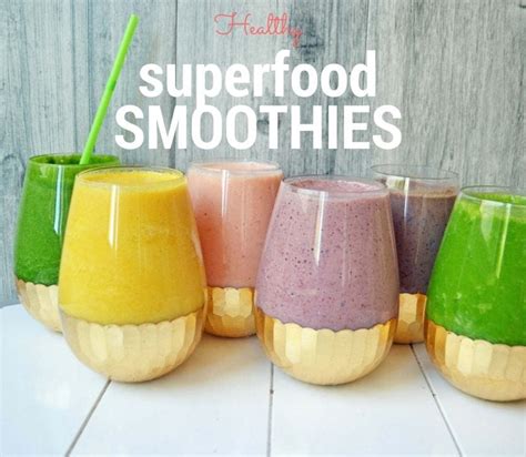 6 Healthy Superfood Smoothies – Modern Honey