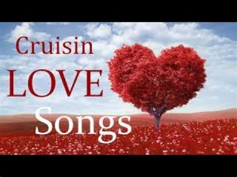 Best Cruisin LOVE SONGS by BENHEART | Beautiful 100 Cruisin romantic love songs playlist 2021 ...