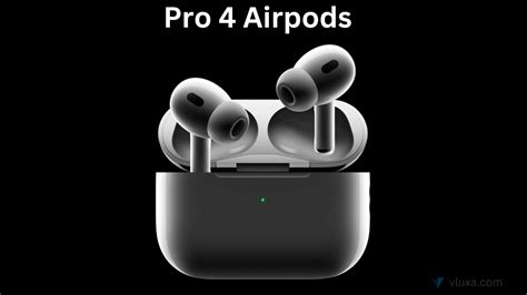 New Apple AirPods Pro 4: Release Date, Review, and Compatibility Updates - Vluxa