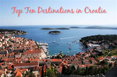 Top Ten Destinations in Croatia - Visit Croatia