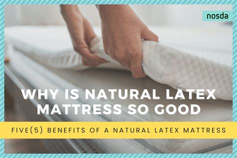 Five(5) Benefits Of Why Must Choose Natural Latex Mattress | 2022