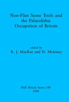 Non-Flint Stone Tools and the Palaeolithic Occupation of Britain