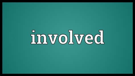 Involved Meaning - YouTube