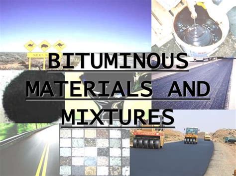 Bituminous Materials and Mixtures.ppt