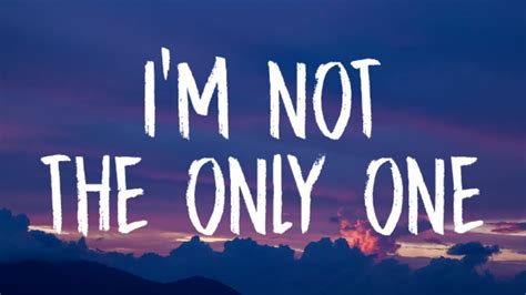 Sam Smith - I'm Not The Only One (Lyrics) - YouTube