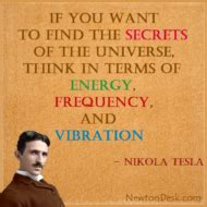 If You Want To Find The Secrets Of The Universe - Nikola Tesla Quotes