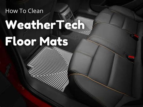 How to Clean WeatherTech Floor Mats in Your Car? - Best Floor Mats