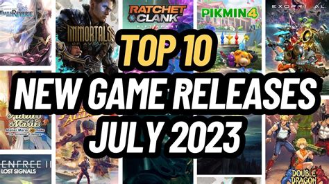 TOP 10 NEW GAME RELEASES JULY 2023 | PS5, PS4, PC, XSX, XB1, SWITCH - YouTube