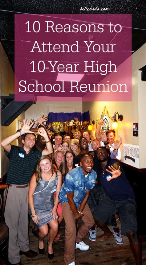 10 Reasons to Attend Your 10-Year High School Reunion - Belle Brita