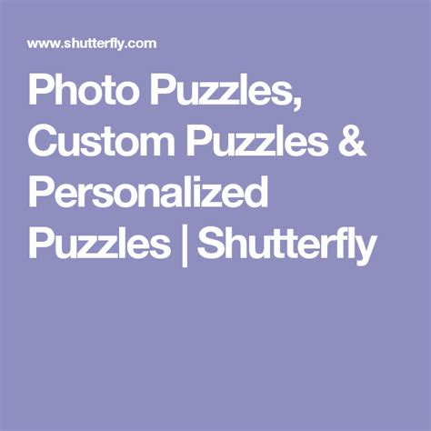 Photo Puzzles, Custom Puzzles & Personalized Puzzles | Shutterfly | Custom puzzle, Personalized ...