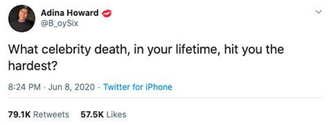 “What Celebrity Death, In Your Lifetime, Hit You The Hardest?“—33 Tweets