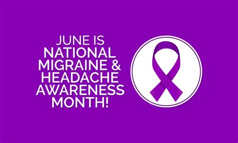 June Is National Migraine and Headache Awareness Month