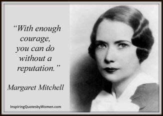 margaret mitchell | Woman quotes, Courage quotes, Margaret mitchell
