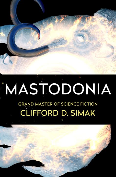 Mastodonia by Clifford D. Simak - Book - Read Online