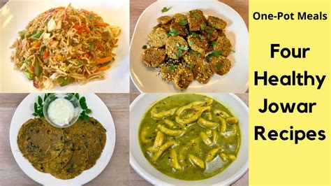 4 Healthy Jowar Recipes For Weight Loss | Sorghum Flour Indian Recipes ...