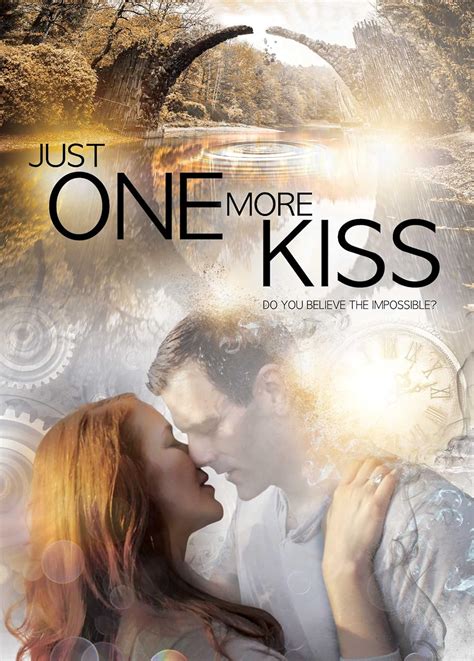 Just One More Kiss (2019) - IMDb