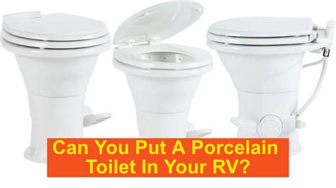 Porcelain RV Toilets: The Perfect RV Toilet Upgrade! - YouTube