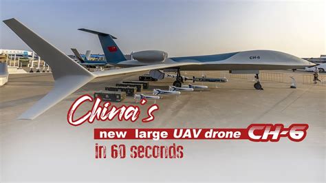China's new large UAV drone CH-6 in 60 seconds - YouTube