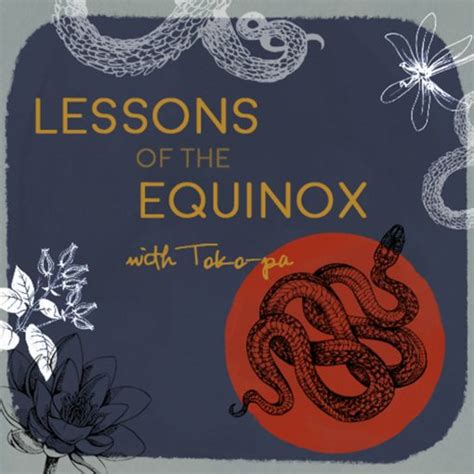 Lessons of the Equinox (90 min video presentation) | Toko-pa's Official ...