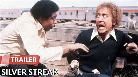 Silver Streak (1976) Trailer | Gene Wilder | Richard Pryor - YouTube