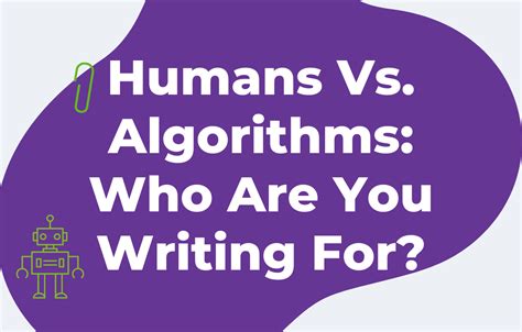 Humans Vs. Algorithms: Who Are You Writing For? | The Content Lab