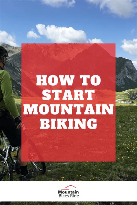 How To Start Mountain Biking For Beginners - Mountain Bikes Ride