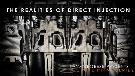 Direct Injection, Problems and Solutions | The Fine Print - YouTube