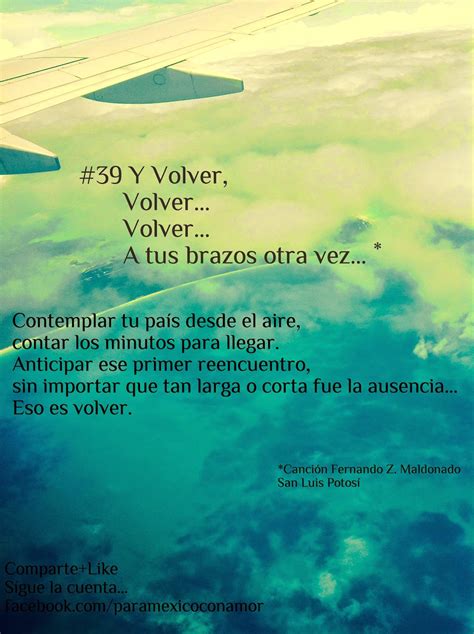 Para México Con Amor ... : # 39 Volver, Volver, Volver...Going Back