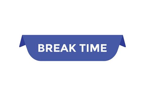 Break time button web banner templates. Vector Illustration 17287626 Vector Art at Vecteezy