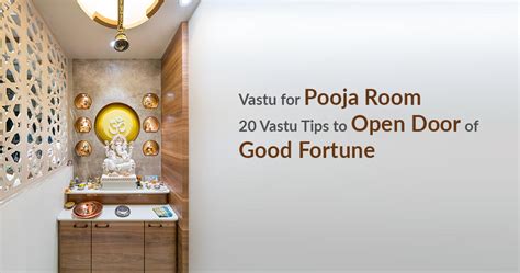 Vastu for Pooja Room – 20 Vastu Tips to Open Door of Good Fortune – English