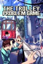 The Trolley Problem Game for PC Game Reviews