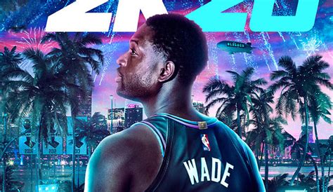 NBA 2K20 Announced, Anthony Davis and Dwyane Wade Cover Stars, Coming ...