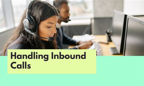 Master the Art of Handling Inbound Calls with These Seven Proven Tips