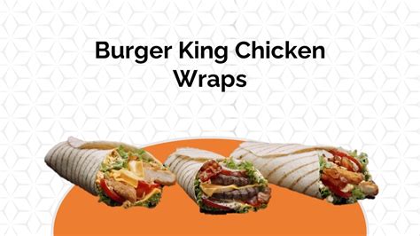 New Burger King Chicken Wraps 2024 - BK MENU