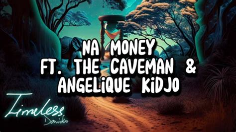 Na Money by Davido ft. The Caveman & Angelique Kidjo (Lyrics Video) including Angelique's Verse ...