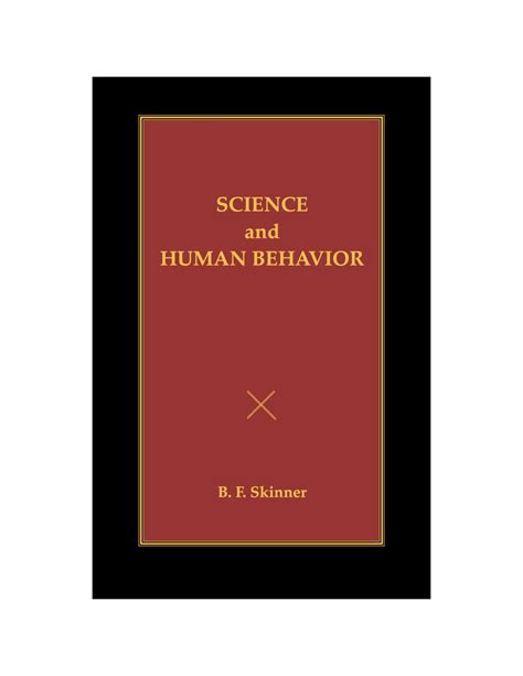 Science and Human Behavior - PDF - B. F. Skinner Foundation