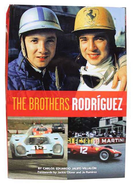 The Brothers Rodriguez: Rodriguez Pedro and Ricardo