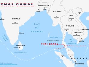 The Thai Canal – The proposed canal across the Isthmus of Kra in Southern Thailand