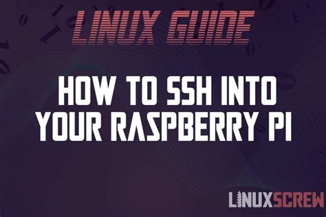 How to SSH Into Your Raspberry Pi Remotely [Simple Guide]