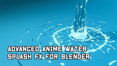 Tutorial: Advanced anime water splash FX in blender - YouTube