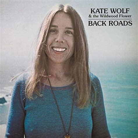 Play Back Roads by Kate Wolf on Amazon Music