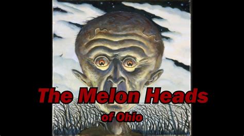 The Melon Heads of Ohio - YouTube