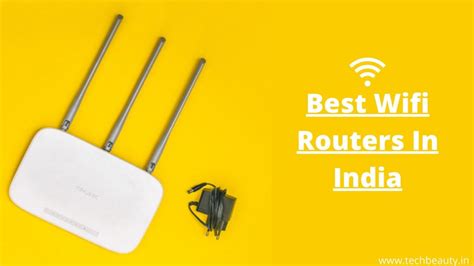 10 Best Wifi Routers In India (March 2024) For Office & Home Uses