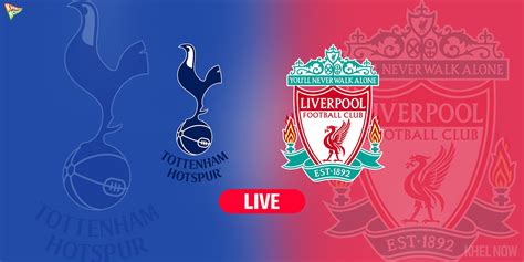 Premier League 2022-23: Tottenham Hotspur vs Liverpool Live