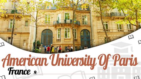 American University of Paris | Campus Tour | Ranking | Courses | Fees ...