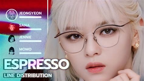 TWICE - ESPRESSO (Line Distribution) [ REQUESTED ] - YouTube