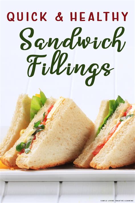 Quick and Healthy Sandwich Fillings - Simple Living. Creative Learning