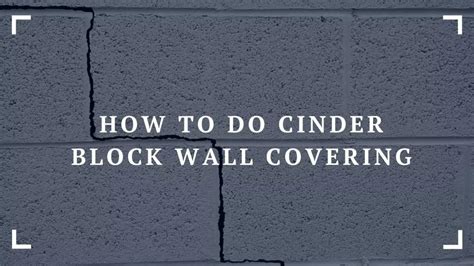 How to Do Cinder Block Wall Covering? 11 Ideas to Beautify Your Home!